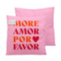 Coussin more amor 45x45cm rose o